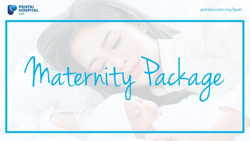 Maternity Package | Pantai Hospital Ipoh